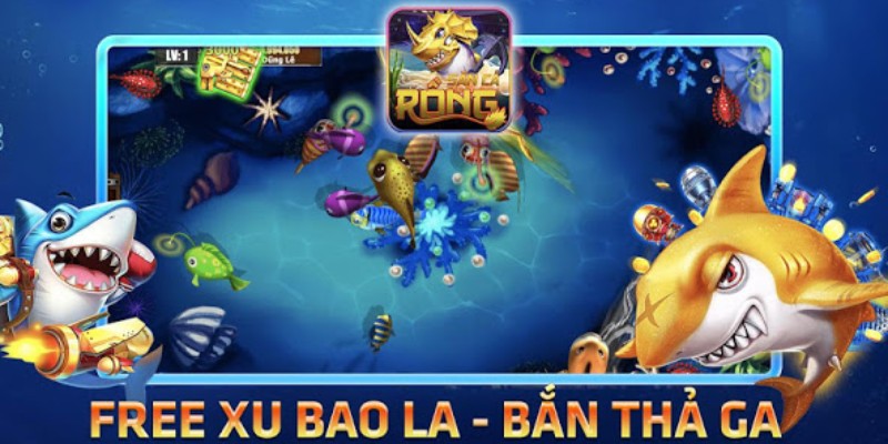 Bắn cá rồng: Game giải trí tuyệt đỉnh đẹp mắt nhất 2024